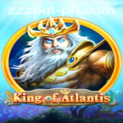 Discover the Enchanting World of King of Atlantis Featuring zzz Bet
