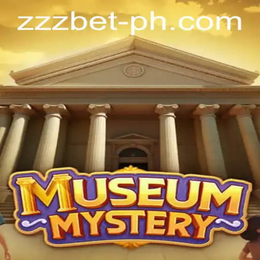 Unveiling the Thrilling Realm of MuseumMystery and Zzz Bet